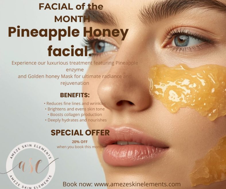 Facial Of The Month- Pineapple Honey Facial flyer